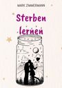 Mark Zimmermann: Sterben lernen, Buch