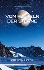 Christina Kade: Das Vermächtnis der Acht, Buch