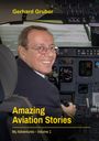 Gerhard Gruber: Amazing Aviation Stories, Volume 1, Buch