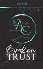 Katy Raze: Broken Trust, Buch