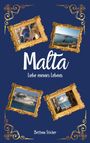 Bettina Sticher: Malta, Buch