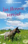 Renate Stremme: Im Herzen vereint, Buch