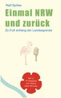 Ralf Spilles: Einmal NRW und zurück, Buch