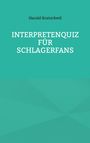 Harald Kratochwil: Interpretenquiz für Schlagerfans, Buch