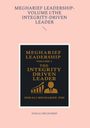 Dokali Megharief: Megharief Leadership-Volume I:The Integrity-Driven Leader, Buch