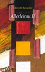 Albrecht Reuscher: Allerleirau II, Buch