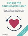Clara Kost: Schluss mit emotionalem Essen, Buch