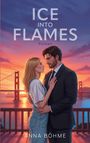 Anna Böhme: Ice into Flames, Buch