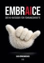 "EMBRAICE - DER KI-RATGEBER FÜR FÜHRUNGSKRÄFTE" von SVEN DÖRRENBÄCHER. Eine pelzige Hand zeigt das "Shaka"-Zeichen.