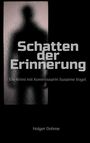 „Schatten der Erinnerung“, Krimi mit Kommissarin Susanne Vogel. Darunter „Holger Dohme“. Silhouette hinter geriffeltem Glas.