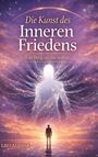 Text: "Die Kunst des Inneren Friedens: Ein Weg zu dir selbst." Eine leuchtende Figur vor einem kosmischen Hintergrund.