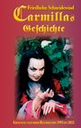 „Friedhelm Schneidewind: Carmillas Geschichte. Ereignisse nach ihrer Resurrection 1993 bis 2033“. Illustration einer vampirähnlichen Figur in rotem Gewand mit blasser Haut und betontem Make-up in einem Garten.