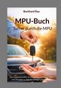 „Burkhard Rau, MPU-Buch, Sicher durch die MPU.“ Eine Hand überreicht Autoschlüssel vor einem Auto im Sonnenlicht.