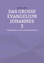 Jakob Lorber: Das große Evangelium Johannes 3, Buch