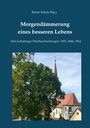 : Morgendämmerung eines besseren Lebens, Buch