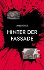 Antje Knick: Hinter der Fassade, Buch