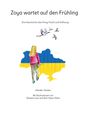 Mareke Gerdes: Zoya wartet auf den Frühling, Buch