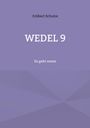 Eckbert Schulze: Wedel 9, Buch