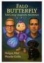 Holger Olaf Phoebe Groelz: Falo Butterfly, Buch