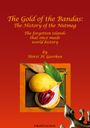 Horst H. Geerken: The Gold of the Bandas: The History of the Nutmeg, Buch