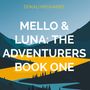 Dokali Megharief: Mello & Luna: The Adventurers Book One, Buch