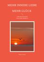Helio Cuenca: Mehr innere Liebe mehr Glück, Buch