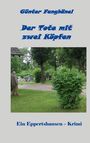 Günter Fanghänel: Der Tote mit zwei Köpfen, Buch