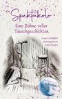 : Spektakolo - Eine Bühne voller Tauschgeschichten, Buch