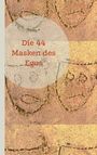 Trinity: Die 44 Masken des Egos, Buch