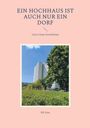Elfi Sinn: Ein Hochhaus ist auch nur ein Dorf, Buch