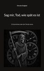 Orte der Ewigkeit: Sag mir, Tod, wie spät es ist, Buch