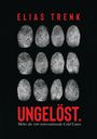Elias Trenk: Ungelöst., Buch