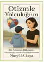 Nurgul Alkaya: Otizmle Yolculugum, Buch