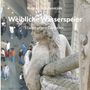 Regina E. G. Schymiczek: Weibliche Wasserspeier, Buch
