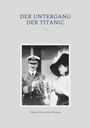 Nadine Erler: Der Untergang der Titanic, Buch