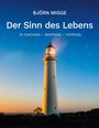 Björn Migge: Der Sinn des Lebens, Buch