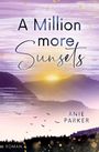 Anie Parker: A Million More Sunsets, Buch