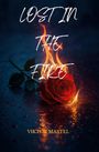 Viktor Mastel: Lost in the Fire, Buch