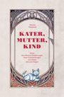 "KATER, MUTTER, KIND" steht in großen, roten Buchstaben. Unten ein blaues Origami einer Katze, umrahmt von Jugendstil-Mustern.