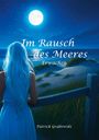Patrick Grabowski: Im Rausch des Meeres: Erwachen, Buch