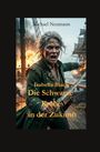 Text: "Michael Neumann" und "Isabella Black Die Schwarze Krähe in der Zukunft". Frau kämpft auf einem brennenden Schiff.