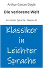 Sir Arthur Conan Doyle: Die verlorene Welt: In Leichter Sprache - Niveau A1, Buch