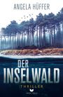 Angela Hüffer: Der Inselwald, Buch