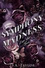 D. A. Taylor: Symphony of Madness, Buch