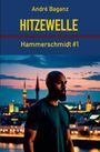 André Baganz: Hitzewelle, Buch