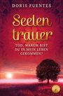 Doris Fuentes: Seelentrauer, Buch