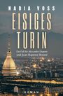 "Nadia Voss: Eisiges Turin. Ein Fall für Alexandre Dupont und Jean Baptiste Bromé. Roman." Skyline mit Turm und Bergen.