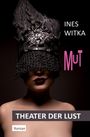 Ines Witka: MUT, Buch