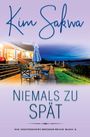 Kim Sakwa: Niemals zu spät, Buch