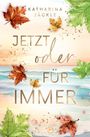 "KATHARINA JÄCKLE, JETZT oder FÜR IMMER". Herbstblätter auf abstraktem Hintergrund, goldener Glanz.